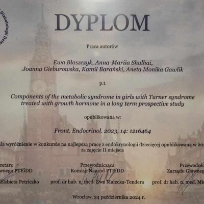 Dyplom za zajęcie II miejsca za pracę opublikowaną w 2023 r. pt. "Components of the metabolic syndrome in girls with Turner syndrome treated with growth hormone in a long term prospective study".
